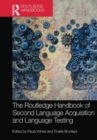 The Routledge Handbook of Second Language Acquisition and Language Testing - Book