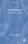 Omar Khayyam : On the Value of Time - Book