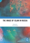 The Image of Islam in Russia - Book