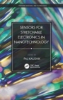 Sensors for Stretchable Electronics in Nanotechnology - Book
