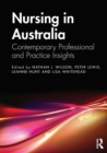 Nursing in Australia : Contemporary Professional and Practice Insights - Book