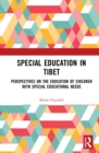 Special Education in Tibet : Perspectives on the Education of Children with Special Educational Needs - Book