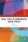 Ideal Types in Comparative Social Policy - Book