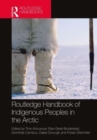 Routledge Handbook of Indigenous Peoples in the Arctic - Book