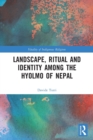 Landscape, Ritual and Identity among the Hyolmo of Nepal - Book