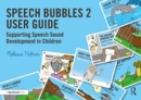 Speech Bubbles 2 User Guide : Supporting Speech Sound Development in Children - Book