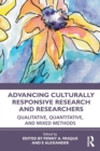 Advancing Culturally Responsive Research and Researchers : Qualitative, Quantitative, and Mixed Methods - Book