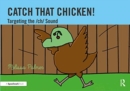 Catch That Chicken! : Targeting the ch Sound - Book