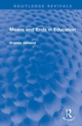 Means and Ends in Education - Book