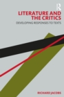 Literature and the Critics : Developing Responses to Texts - Book