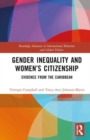 Gender Inequality and Women’s Citizenship : Evidence from the Caribbean - Book