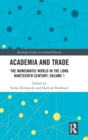 Academia and Trade : The Numismatic World in the Long Nineteenth Century, Volume 1 - Book