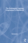 The Automated Lighting Programmer's Handbook - Book