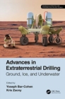 Advances in Extraterrestrial Drilling: : Ground, Ice, and Underwater - Book