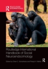 Routledge International Handbook of Social Neuroendocrinology - Book