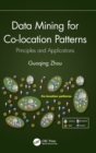 Data Mining for Co-location Patterns : Principles and Applications - Book