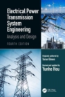 Electrical Power Transmission System Engineering : Analysis and Design - Book