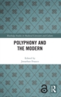 Polyphony and the Modern - Book