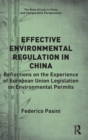 Effective Environmental Regulation in China : Reflections on the Experience of European Union Legislation on Environmental Permits - Book