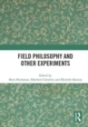 Field Philosophy and Other Experiments - Book