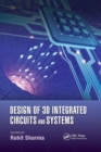 Design of 3D Integrated Circuits and Systems - Book