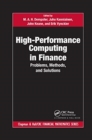 High-Performance Computing in Finance : Problems, Methods, and Solutions - Book