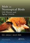 Molt in Neotropical Birds : Life History and Aging Criteria - Book
