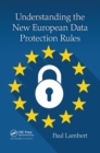 Understanding the New European Data Protection Rules - Book