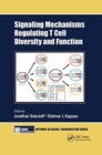Signaling Mechanisms Regulating T Cell Diversity and Function - Book