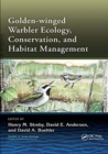 Golden-winged Warbler Ecology, Conservation, and Habitat Management - Book