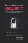 Enterprise Level Security : Securing Information Systems in an Uncertain World - Book