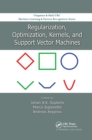 Regularization, Optimization, Kernels, and Support Vector Machines - Book