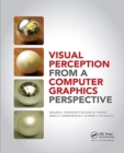 Visual Perception from a Computer Graphics Perspective - Book