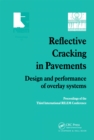 Reflective Cracking in Pavements : Design and performance of overlay systems - Book