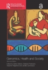 Routledge Handbook of Genomics, Health and Society - Book