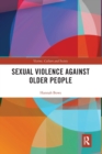 Sexual Violence Against Older People - Book