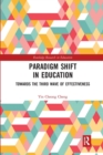 Paradigm Shift in Education : Towards the Third Wave of Effectiveness - Book