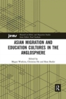 Asian Migration and Education Cultures in the Anglosphere - Book
