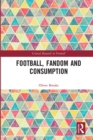 Football, Fandom and Consumption - Book