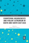 Countering Insurgencies and Violent Extremism in South and South East Asia - Book