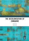 The Decolonisation of Zimbabwe - Book