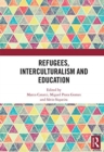 Refugees, Interculturalism and Education - Book