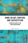 Hume on Art, Emotion, and Superstition : A Critical Study of the Four Dissertations - Book