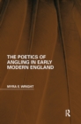The Poetics of Angling in Early Modern England - Book