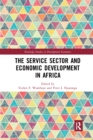 The Service Sector and Economic Development in Africa - Book
