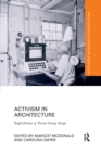 Activism in Architecture : Bright Dreams of Passive Energy Design - Book
