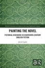 Painting the Novel : Pictorial Discourse in Eighteenth-Century English Fiction - Book