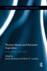 Thomas Moore and Romantic Inspiration : Poetry, Music, and Politics - Book