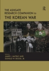 The Ashgate Research Companion to the Korean War - Book