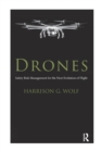 Drones : Safety Risk Management for the Next Evolution of Flight - Book